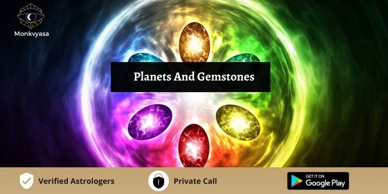 https://www.monkvyasa.com/public/assets/monk-vyasa/img/Planets And Gemstone
webp